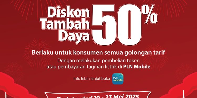 Peringati Hari Kebangkitan Nasional, PT PLN (Persero) Hadirkan Promo Tambah Daya Listrik dengan Potongan Biaya 50 Persen